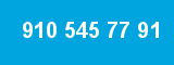 910 545 77 91